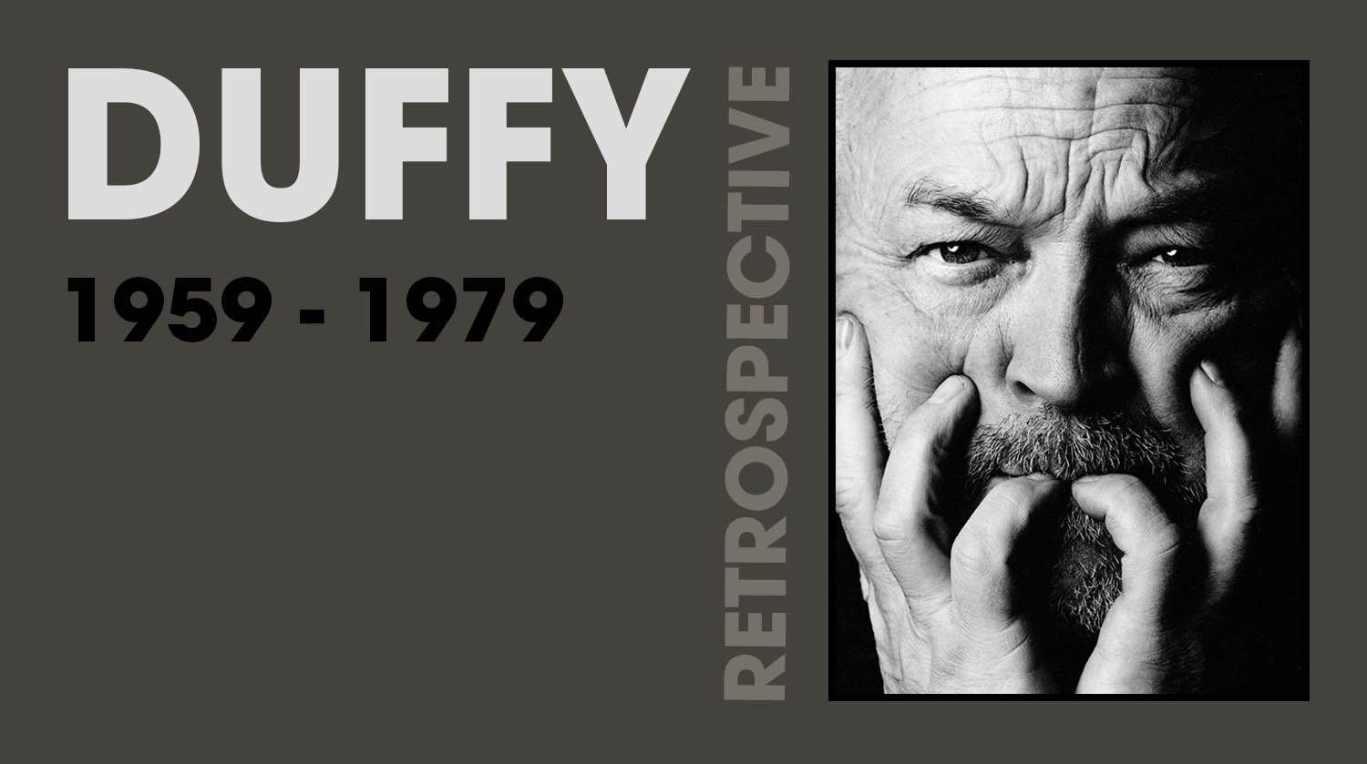 DUFFY RETROSPECTIVE